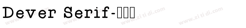 Dever Serif字体转换